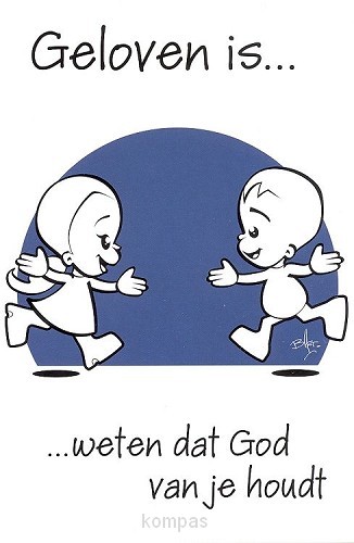 Prentbriefkaart geloven is weten dat God