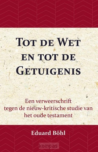 Tot de Wet en tot de Getuigenis