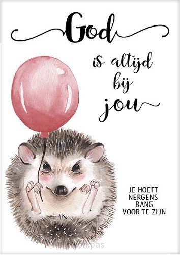 Kaart Egeltje God is altijd bij jou
