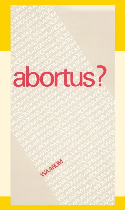 Abortus. Waarom?