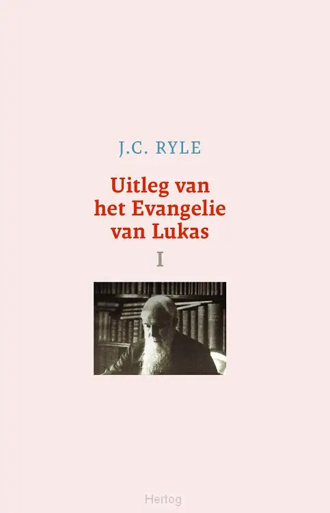 Uitleg van het evangelie van lukas