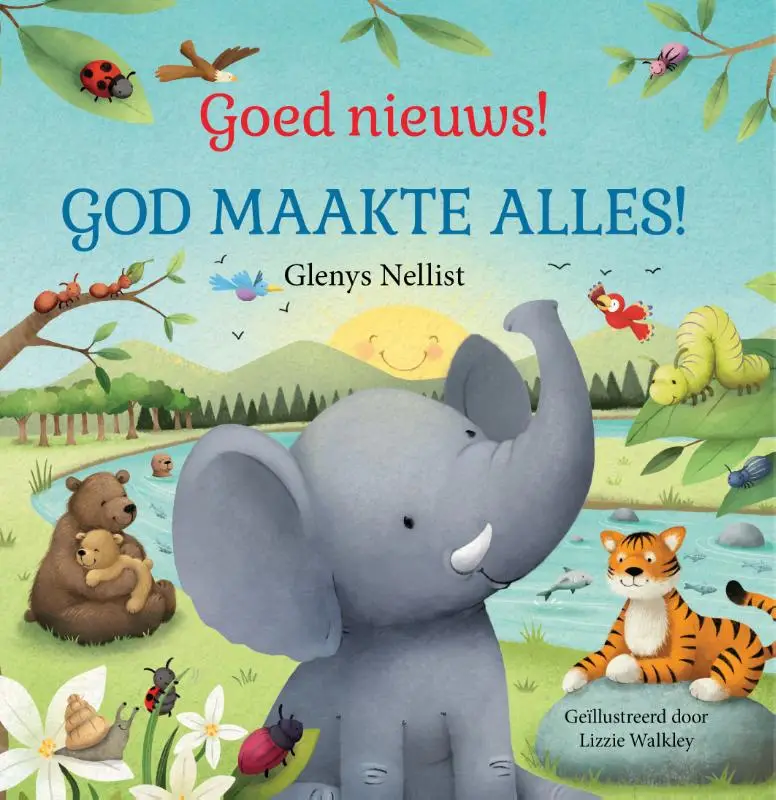 Goed nieuws! God maakte alles GENIET