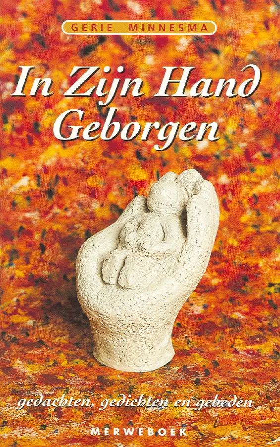 In zyn hand geborgen