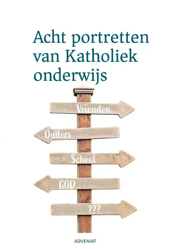 Acht portretten van katholiek onderwijs
