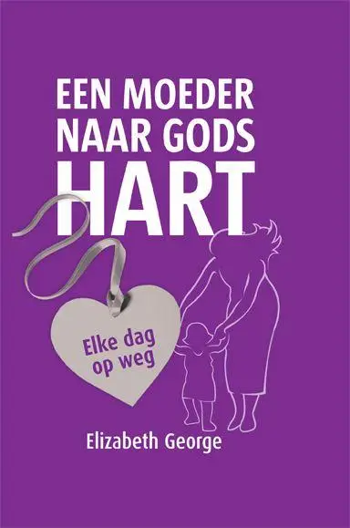 Moeder naar Gods hart  DEVOTIONAL