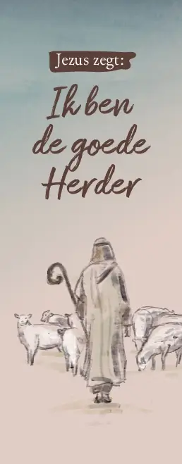 Jezus zegt : Ik ben de Goede Herder