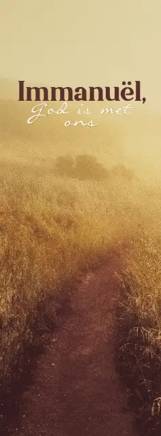 ImmanuÃ«l, God is met ons