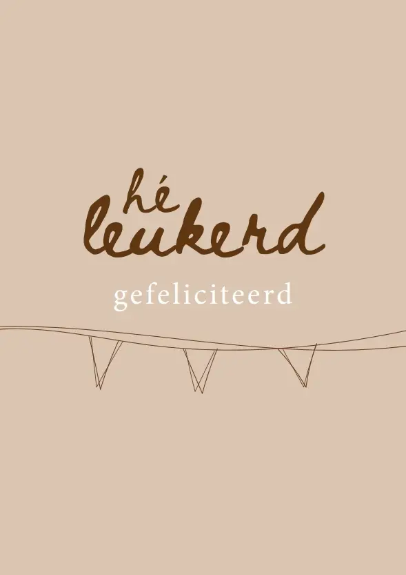 he leukerd gefeliciteerd