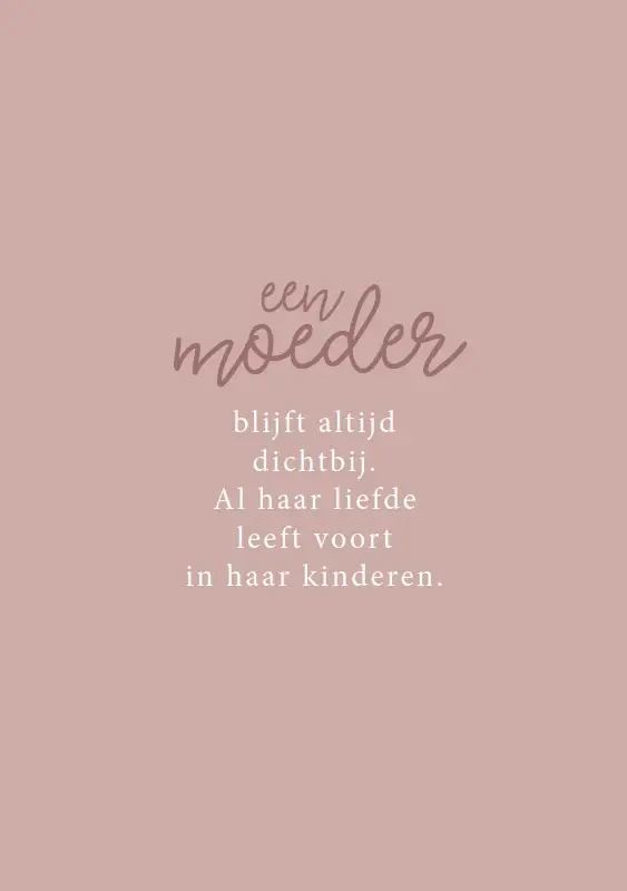 Een moeder blijft altijs dichtbij