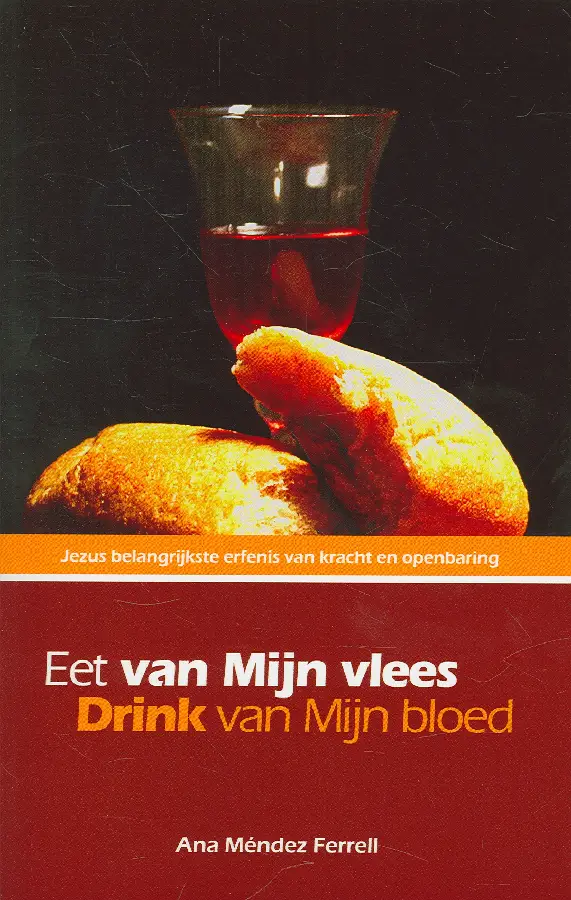 eet mijn vlees en drink van mijn bloed