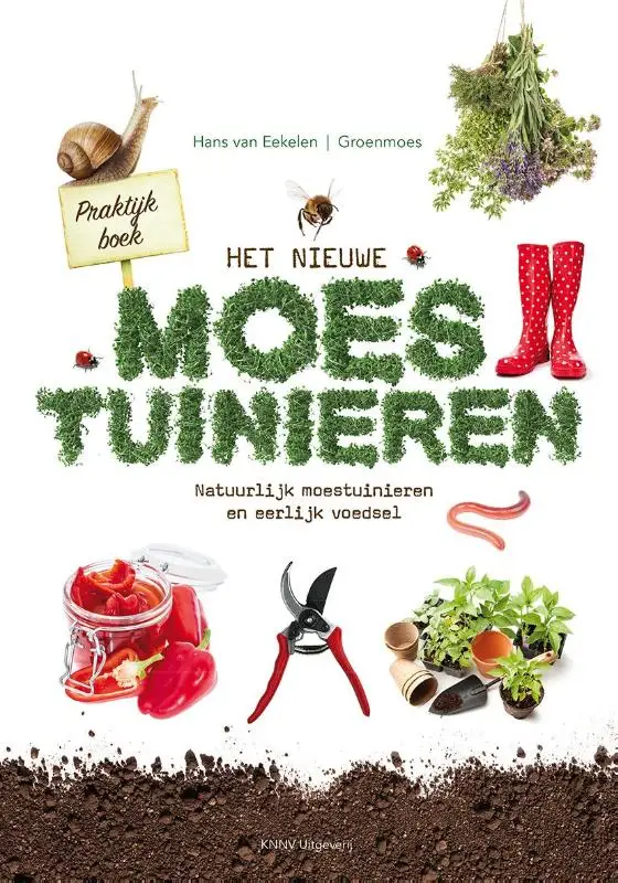 Praktijkboek het nieuwe moestuinieren