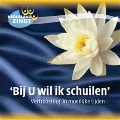Bij U wil ik schuilen