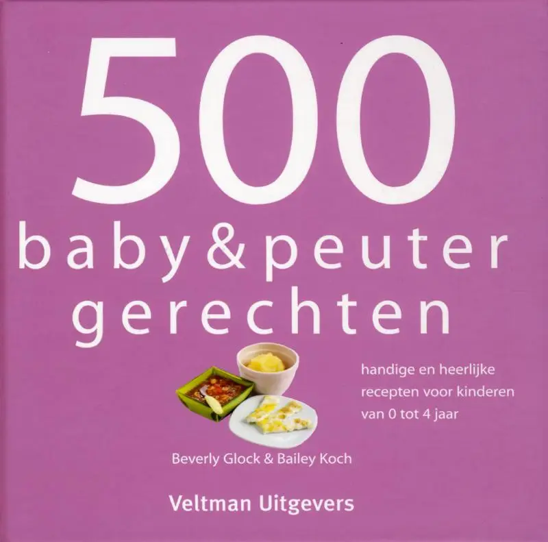 500 baby en peuterrecepten