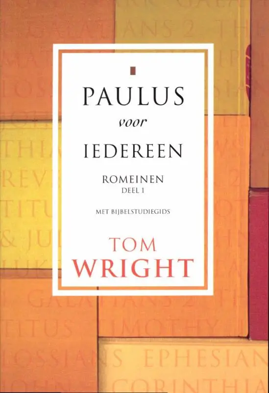 Paulus voor iedereen romeinen 1
