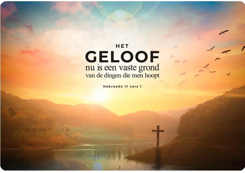 Het geloof nu is een vast grond