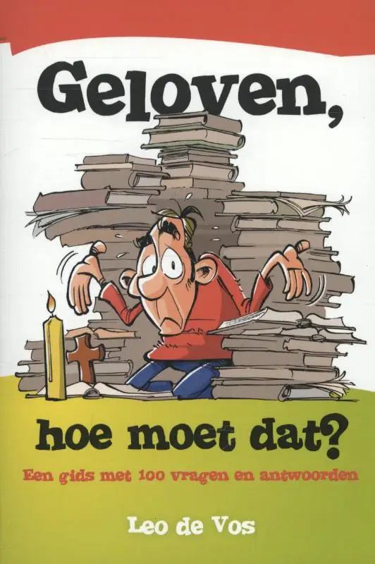 Geloven hoe moet dat
