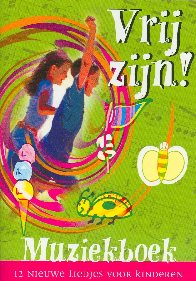 vrij  zijn muziekboek