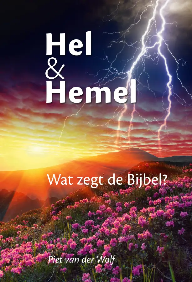 Hel en hemel wat zegt de Bijbel