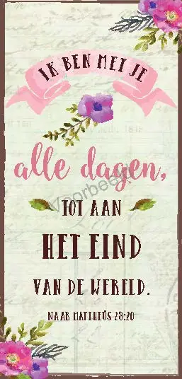 Ik ben met je alle dagen tot aan het ein